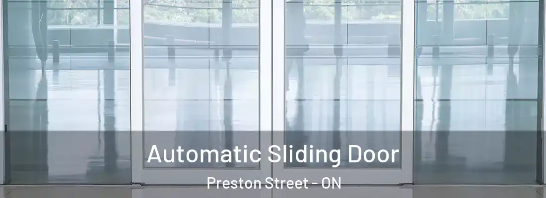  Automatic Sliding Door Preston Street - ON