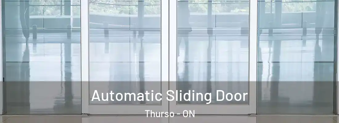  Automatic Sliding Door Thurso - ON
