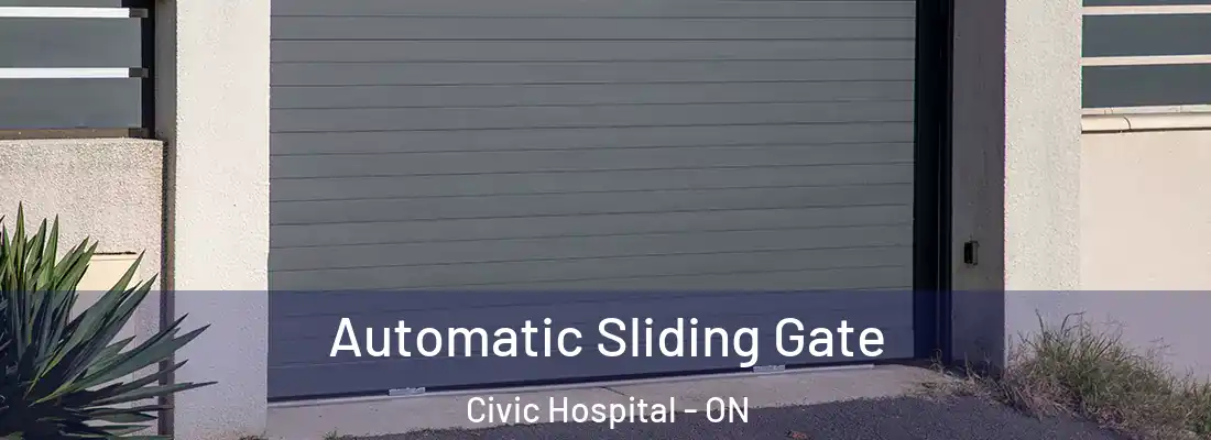  Automatic Sliding Gate Civic Hospital - ON
