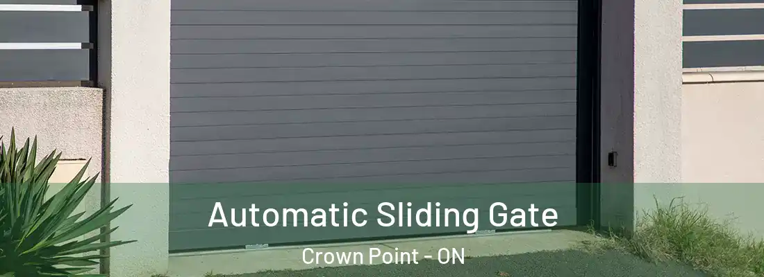  Automatic Sliding Gate Crown Point - ON