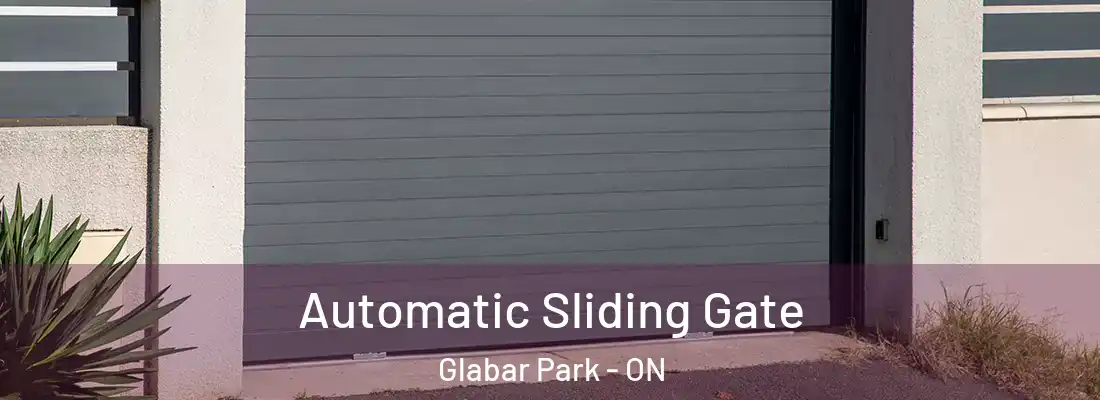  Automatic Sliding Gate Glabar Park - ON