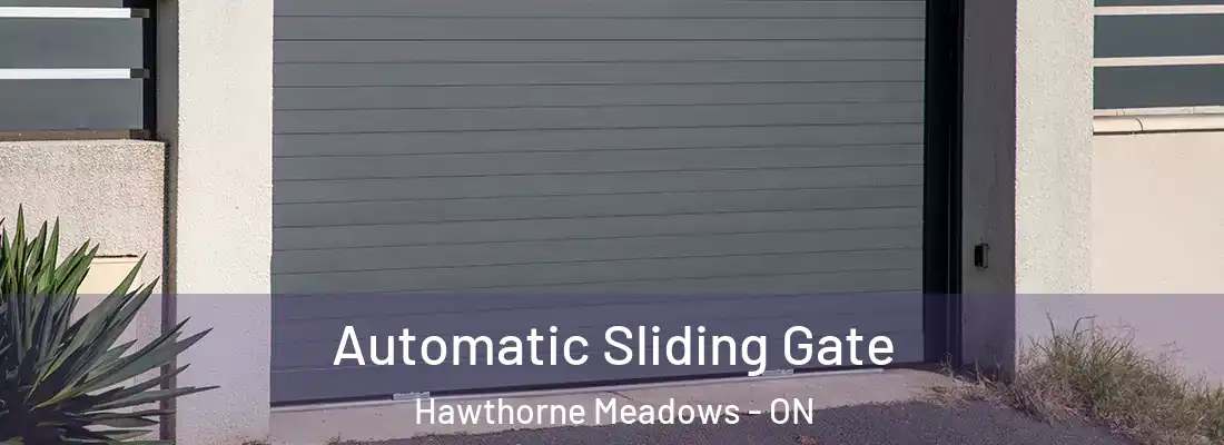  Automatic Sliding Gate Hawthorne Meadows - ON