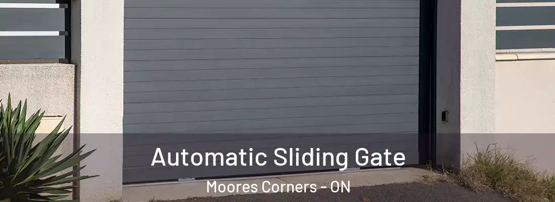  Automatic Sliding Gate Moores Corners - ON