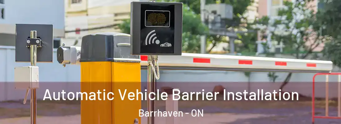  Automatic Vehicle Barrier Installation Barrhaven - ON