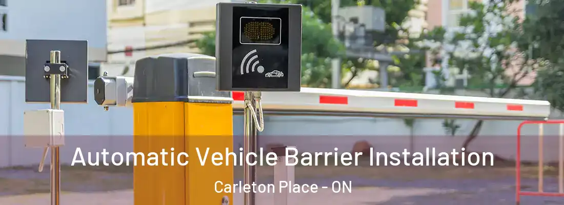  Automatic Vehicle Barrier Installation Carleton Place - ON