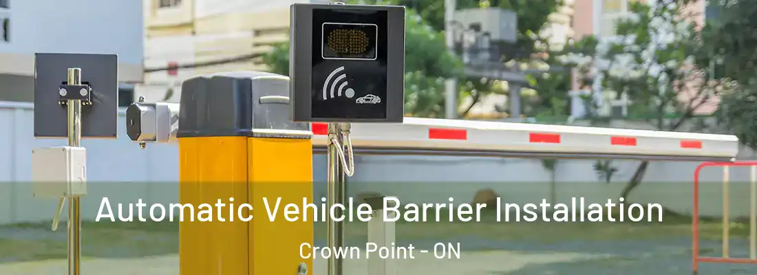  Automatic Vehicle Barrier Installation Crown Point - ON