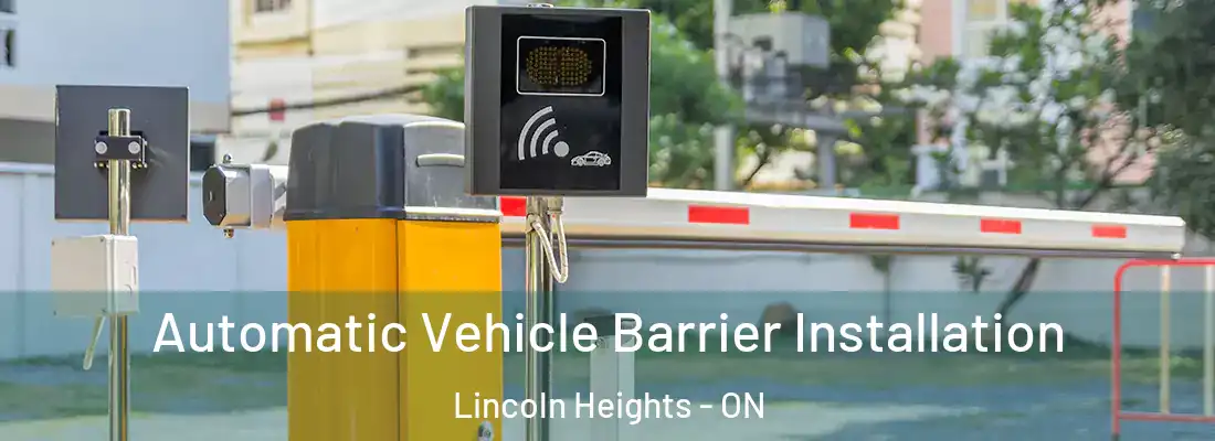 Automatic Vehicle Barrier Installation Lincoln Heights - ON