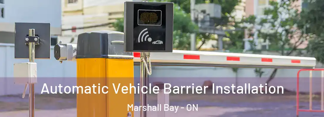  Automatic Vehicle Barrier Installation Marshall Bay - ON
