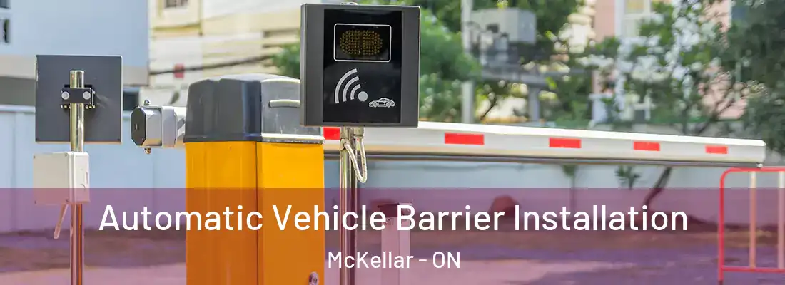  Automatic Vehicle Barrier Installation McKellar - ON