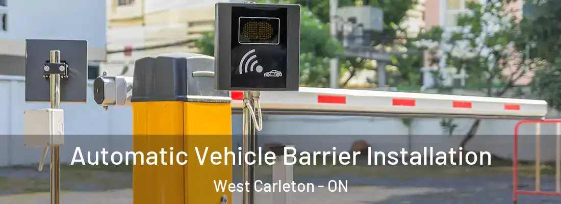  Automatic Vehicle Barrier Installation West Carleton - ON