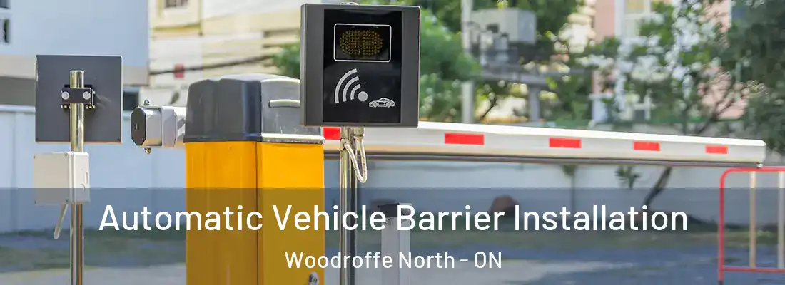  Automatic Vehicle Barrier Installation Woodroffe North - ON
