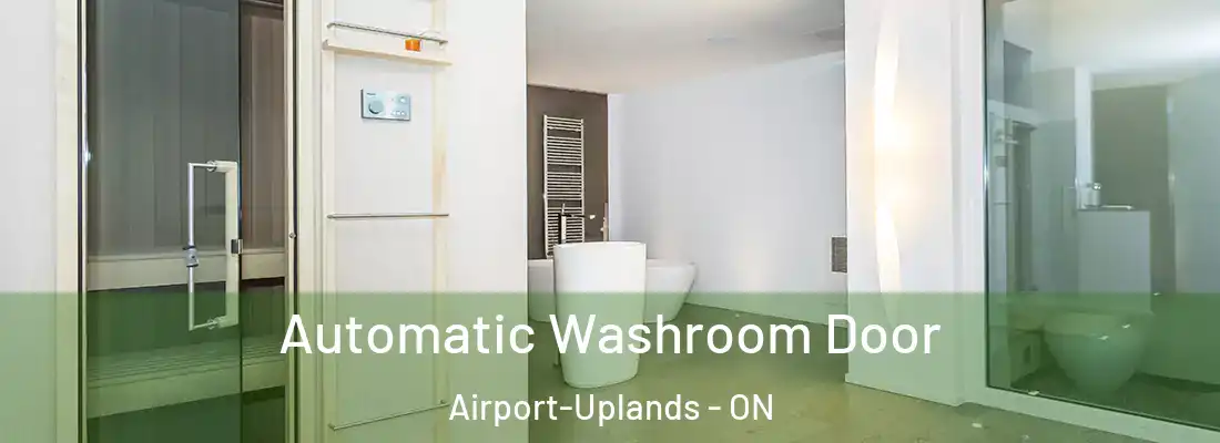  Automatic Washroom Door Airport-Uplands - ON