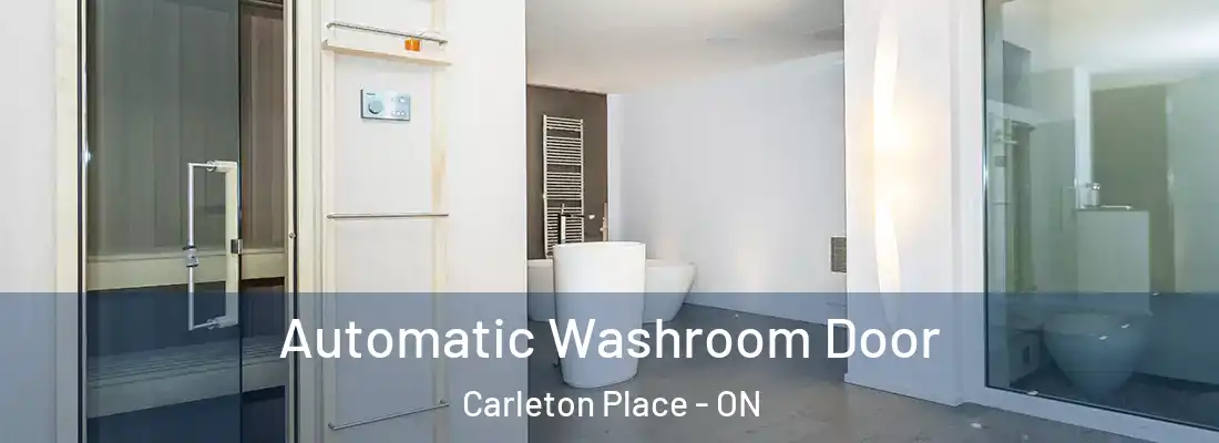  Automatic Washroom Door Carleton Place - ON