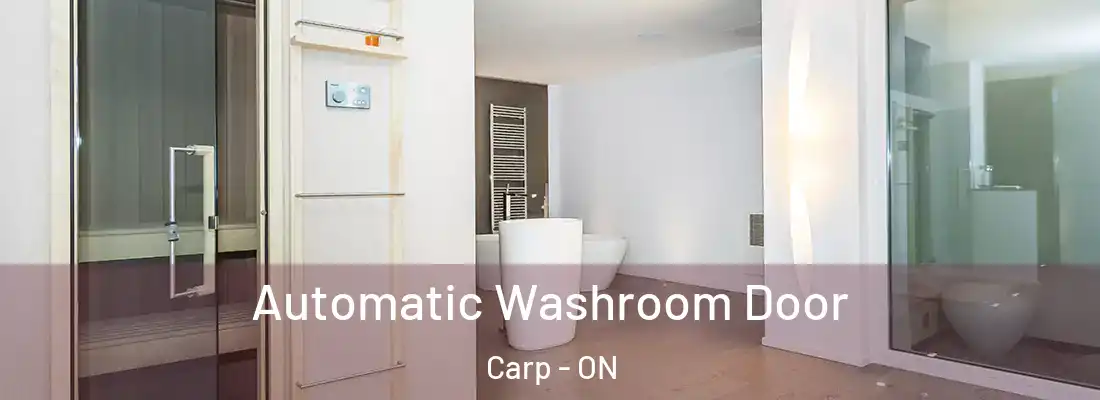  Automatic Washroom Door Carp - ON