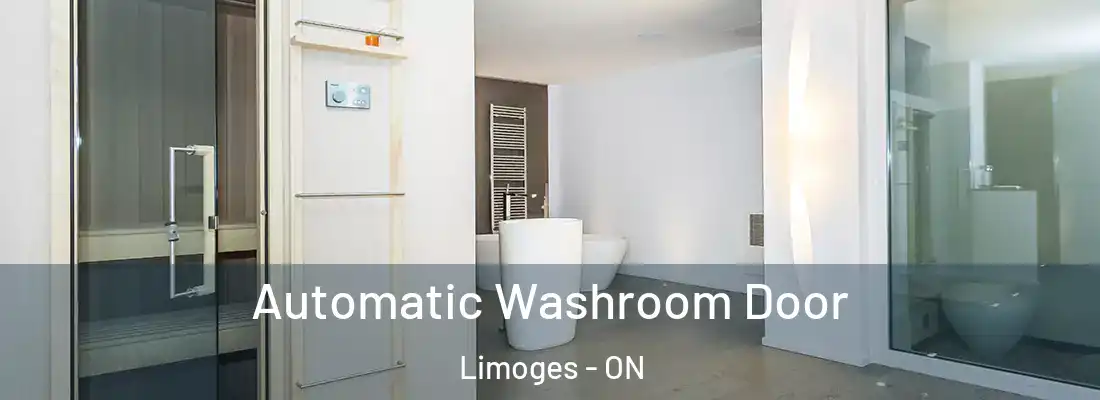  Automatic Washroom Door Limoges - ON