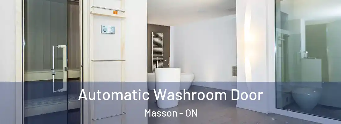  Automatic Washroom Door Masson - ON