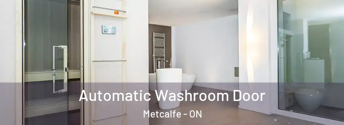  Automatic Washroom Door Metcalfe - ON