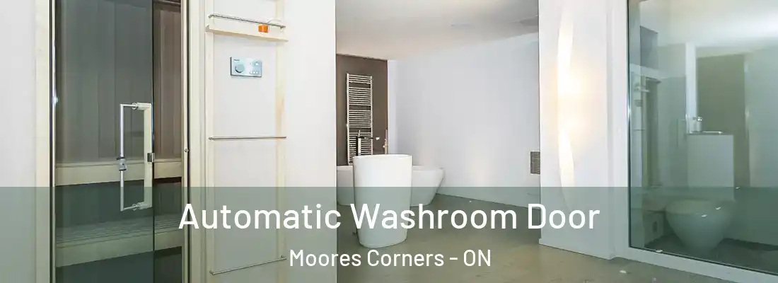  Automatic Washroom Door Moores Corners - ON