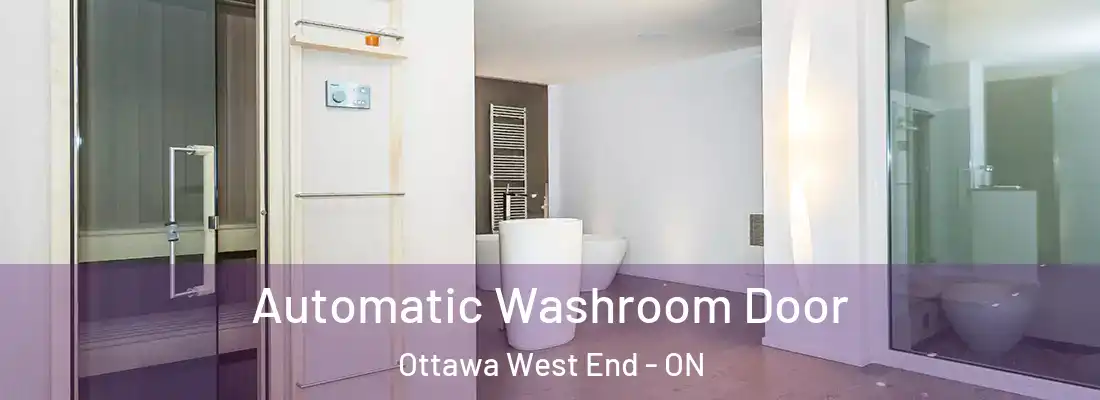  Automatic Washroom Door Ottawa West End - ON