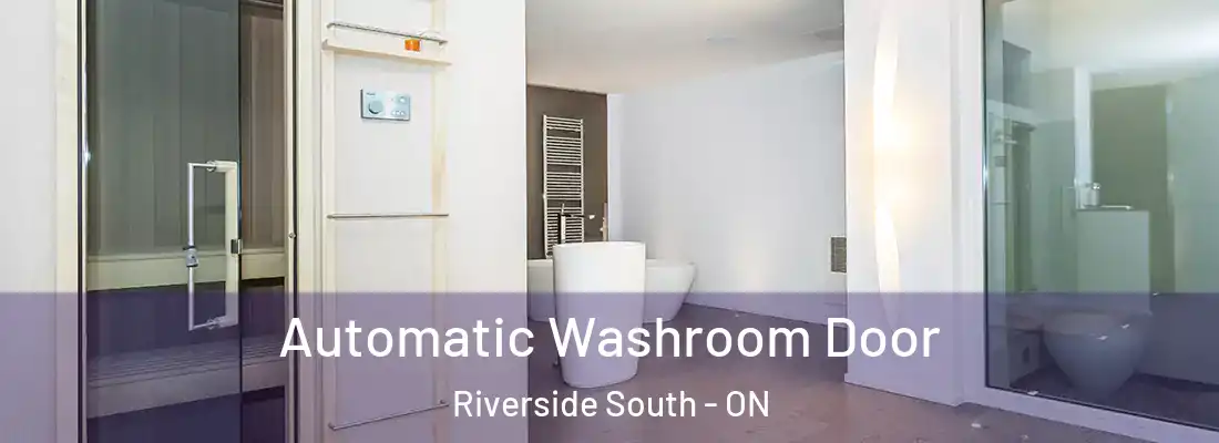  Automatic Washroom Door Riverside South - ON