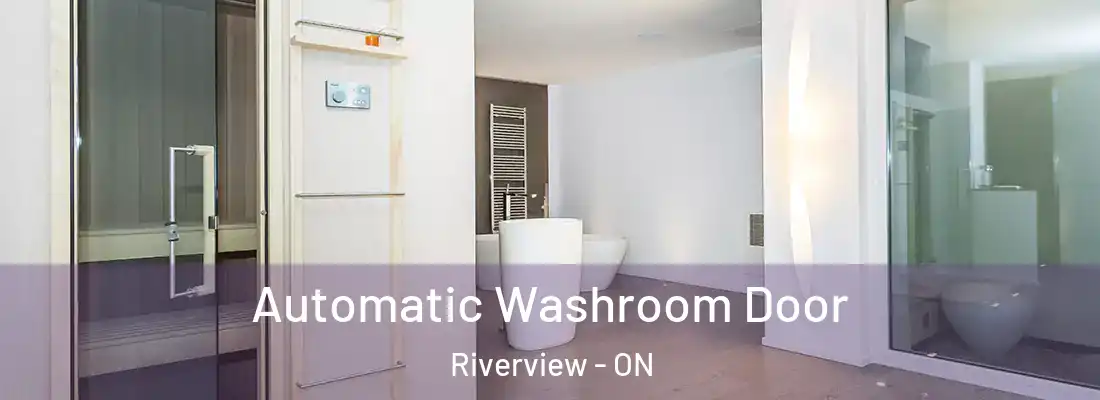  Automatic Washroom Door Riverview - ON