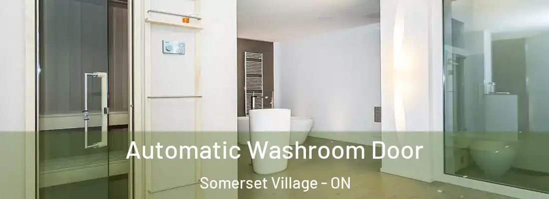  Automatic Washroom Door Somerset Village - ON