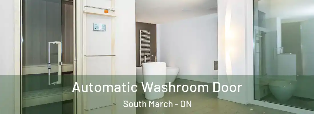  Automatic Washroom Door South March - ON