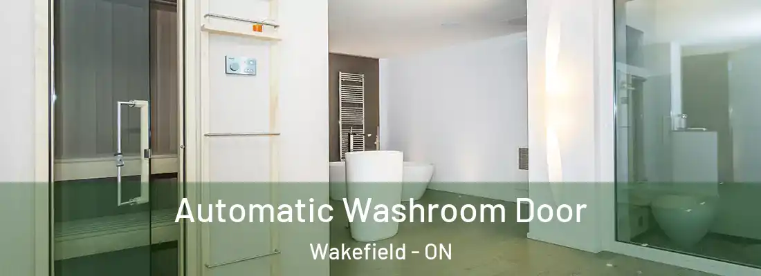  Automatic Washroom Door Wakefield - ON