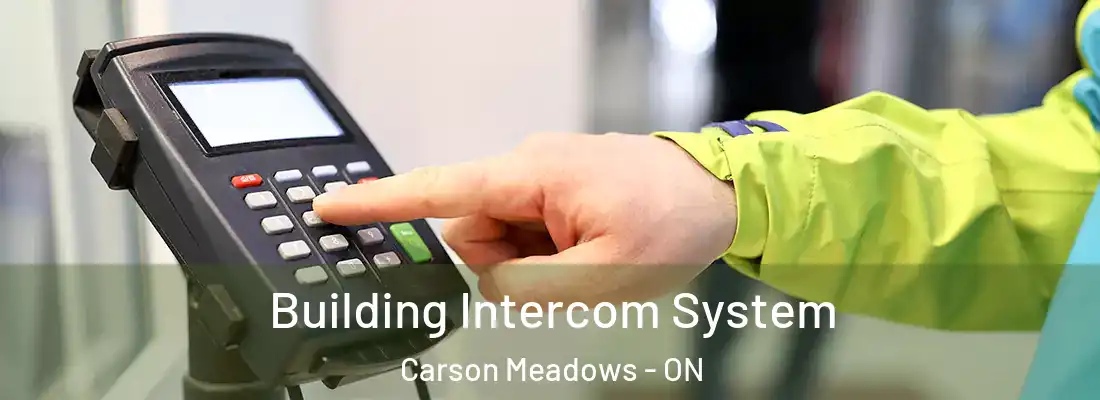  Building Intercom System Carson Meadows - ON