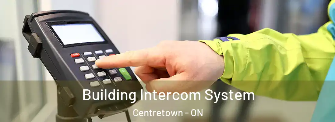  Building Intercom System Centretown - ON