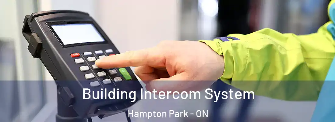  Building Intercom System Hampton Park - ON
