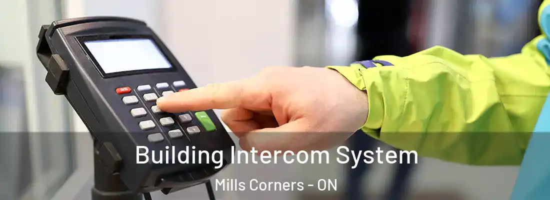  Building Intercom System Mills Corners - ON