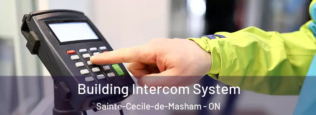  Building Intercom System Sainte-Cecile-de-Masham - ON