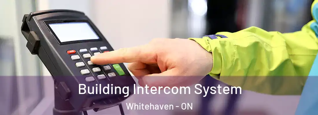  Building Intercom System Whitehaven - ON