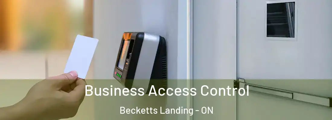  Business Access Control Becketts Landing - ON