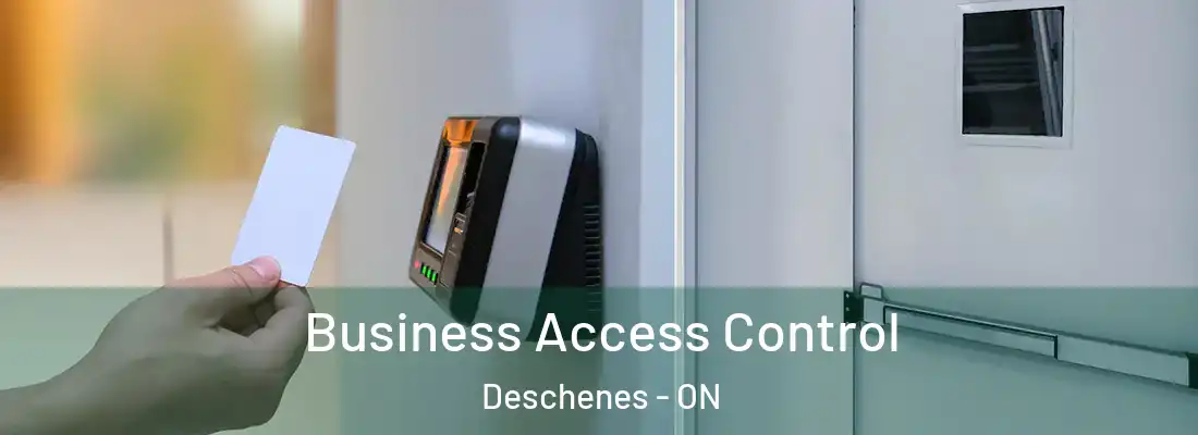  Business Access Control Deschenes - ON