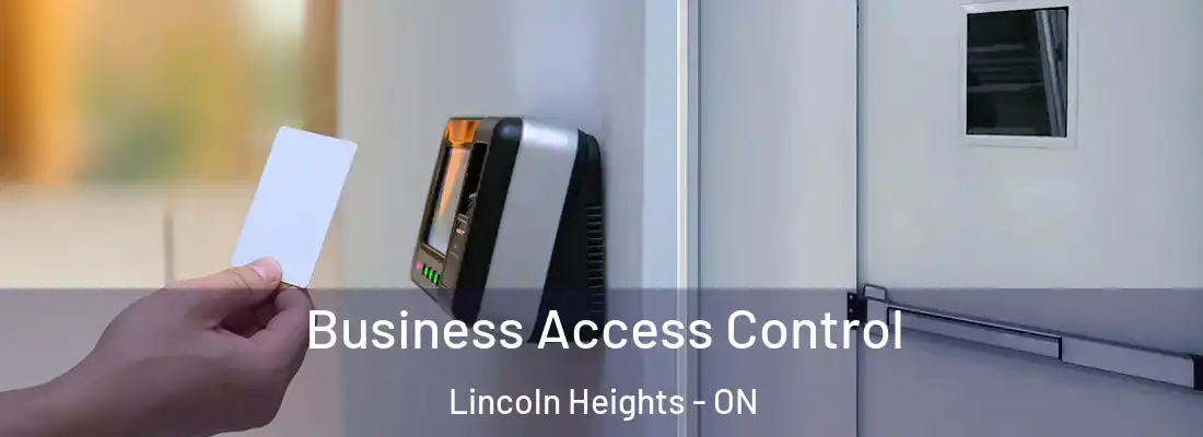  Business Access Control Lincoln Heights - ON