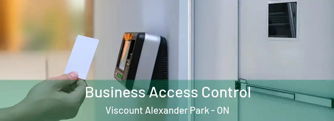  Business Access Control Viscount Alexander Park - ON