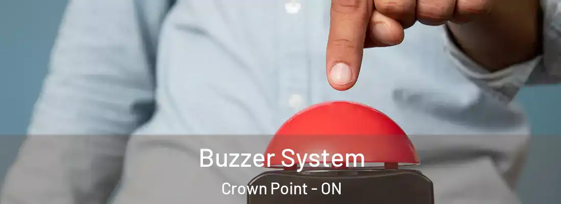  Buzzer System Crown Point - ON