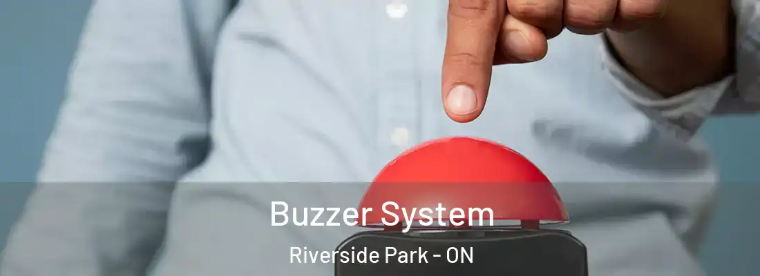  Buzzer System Riverside Park - ON