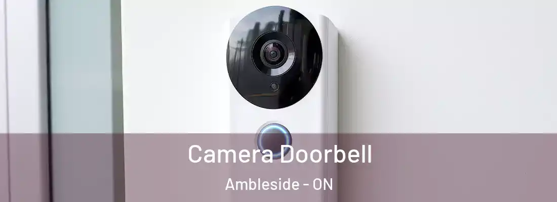  Camera Doorbell Ambleside - ON