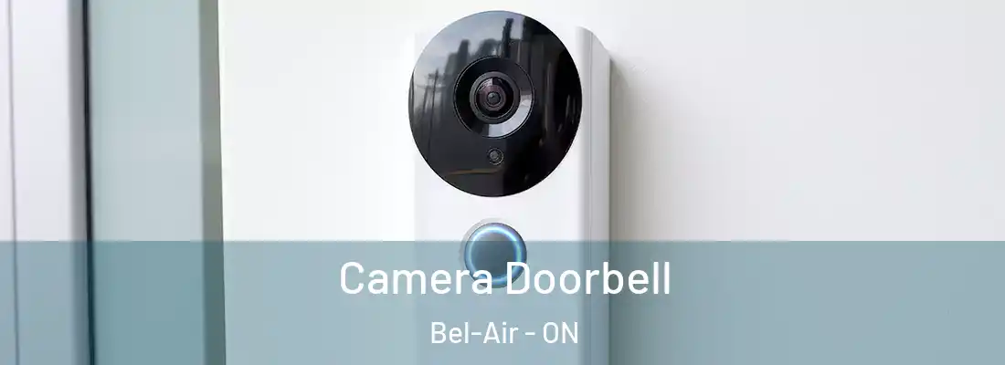  Camera Doorbell Bel-Air - ON