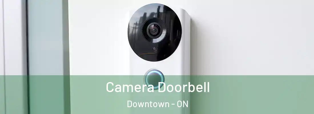  Camera Doorbell Downtown - ON