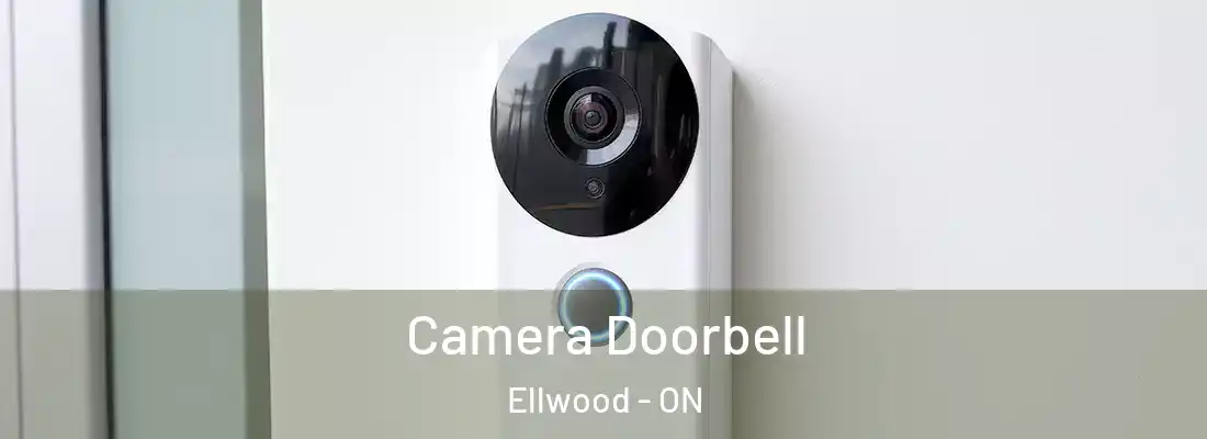  Camera Doorbell Ellwood - ON