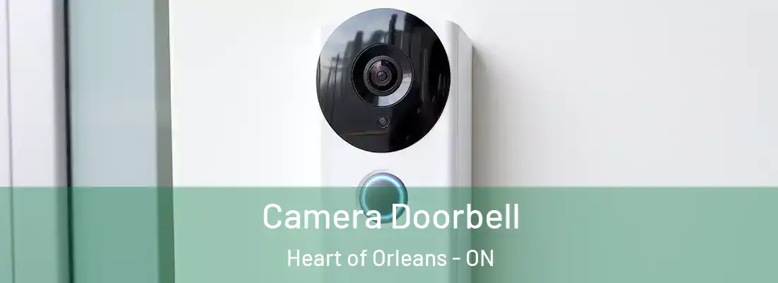  Camera Doorbell Heart of Orleans - ON
