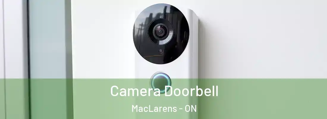  Camera Doorbell MacLarens - ON