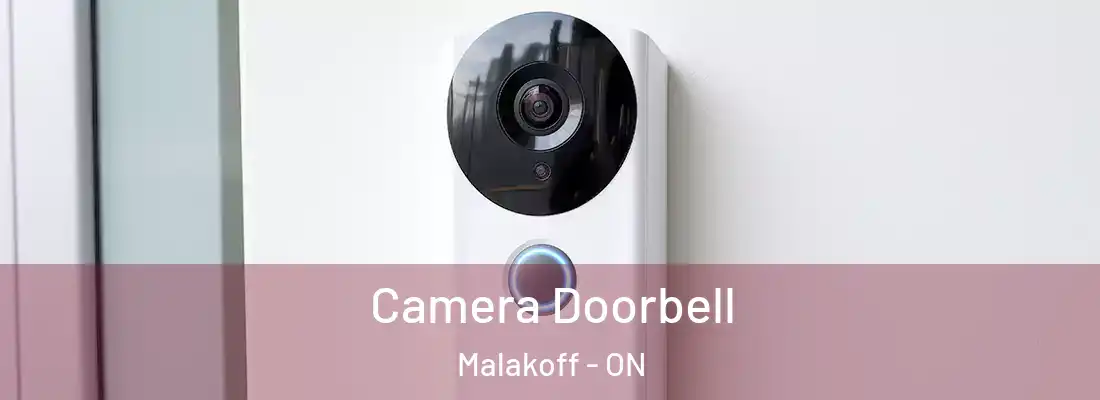  Camera Doorbell Malakoff - ON