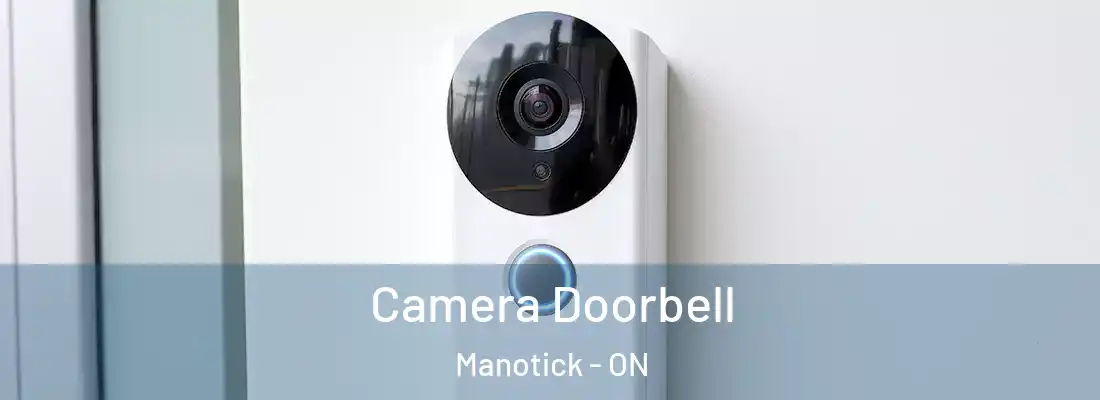 Camera Doorbell Manotick - ON