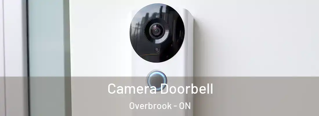  Camera Doorbell Overbrook - ON