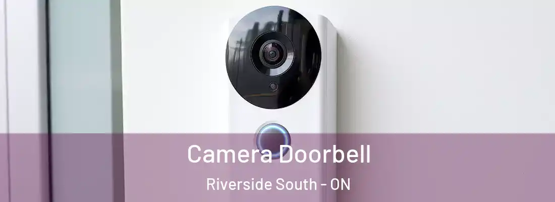  Camera Doorbell Riverside South - ON